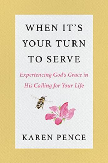When It's Your Turn: Experiencing God's Grace in His Calling for Your Life