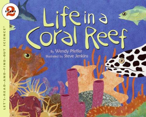 Life In A Coral Reef (Let's-Read-And-Find-Out Science, Level 2)