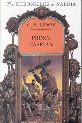 Prince Caspian (Chronicles of Narnia, Bk. 4)