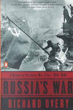 Russia's War: A History of the Soviet War Effort: 1941-1945