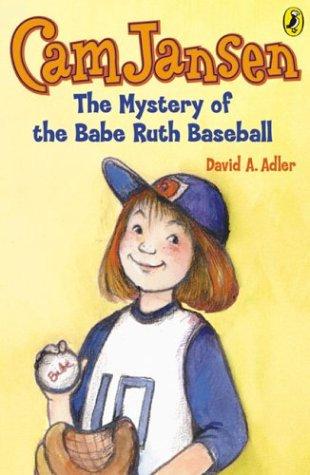 The Mystery of the Babe Ruth Baseball (Cam Jansen, Bk. 6)