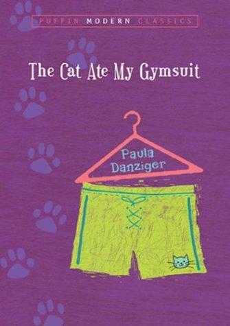 The Cat Ate My Gymsuit (Puffin Modern Classics)