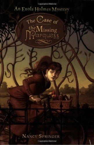 The Case Of The Missing Marquess (Enola Holmes Mystery)