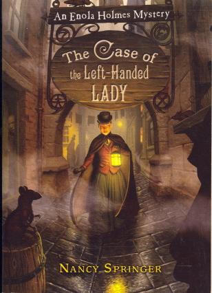 The Case Of The Left-Handed Lady (Enola Holmes Mystery)
