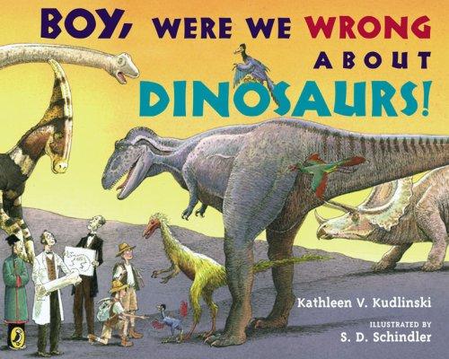 Boy, Were  We Wrong About Dinosaurs!