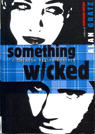Something Wicked (Horatio Wilkes Mysteries)