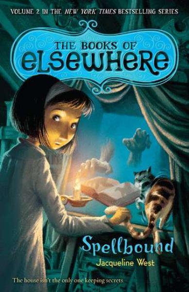 Spellbound (The Books of Elsewhere, Bk. 2)