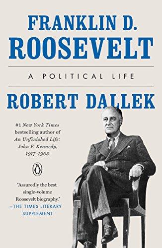 Franklin D. Roosevelt: A Political Life