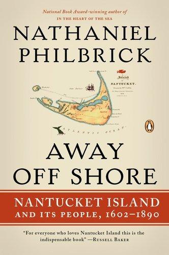 Away Off Shore: Nantucket Island and Its People, 1602?1890