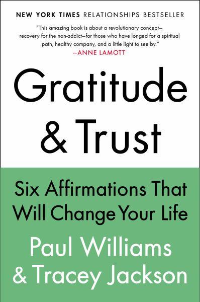 Gratitude & Trust: Six Affirmations That Will Change Your Life