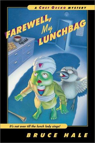 Farewell, My Lunchbag ( A Chet Gecko Mystery # 3)