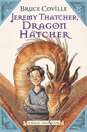 Jeremy Thatcher, Dragon Hatcher (Magic Shop, Bk. 2)