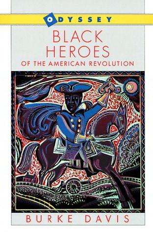 Black Heroes of the American Revolution (Odyssey)