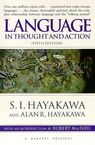 Language in Thought and Action (5th edition)