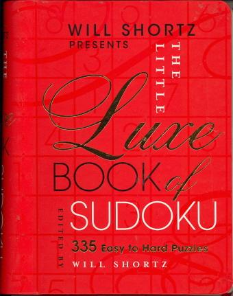 Will Shortz Presents The Little Luxe Book of Sudoku: 335 Easy to Hard Puzzles