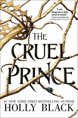 The Cruel Prince (The Folk of the Air, Bk. 1)