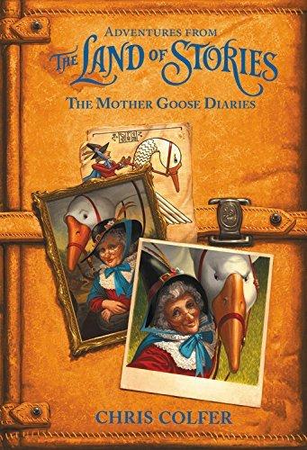 The Mother Goose Diaries (Adventures From the Land of Stories)
