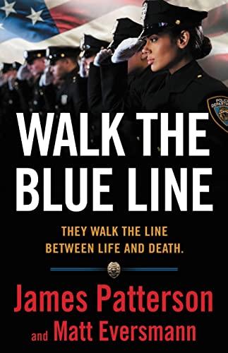 Walk the Blue Line: They Walk the Line Between Life and Death