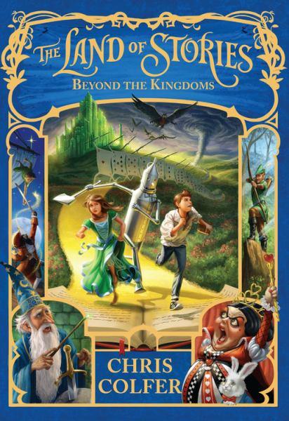 Beyond the Kingdoms (The Land of Stories, Bk. 4)