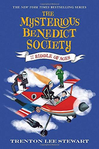 The Mysterious Benedict Society and the Riddle of Ages (The Mysterious Benedict Society, Bk. 4)