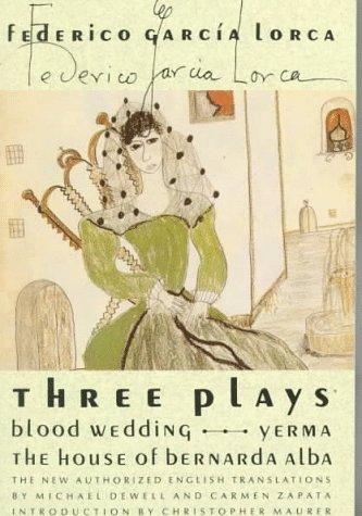Three Plays: Blood Wedding/Yerma/The House of Bernarda Alba