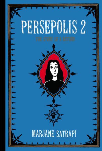 Persepolis 2: The Story of a Return (Pantheon Graphic Novels)