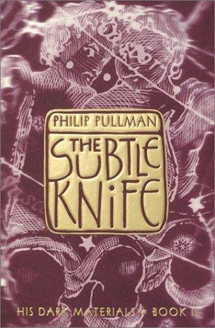 The Subtle Knife (His Dark Materials, Bk. 2)