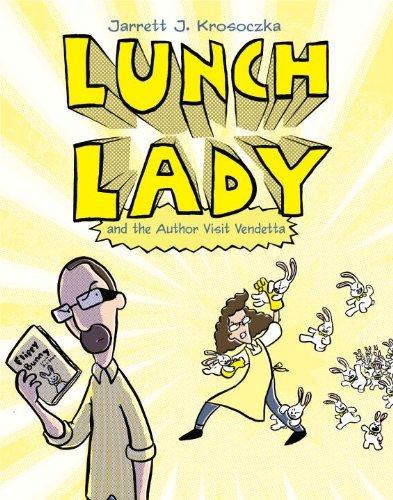 Lunch Lady and the Author Visit Vendetta (Bk. 3)