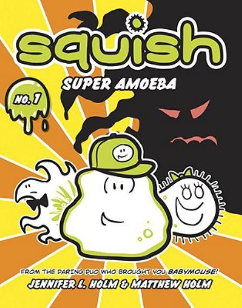 Super Amoeba (Squish, Bk. 1)