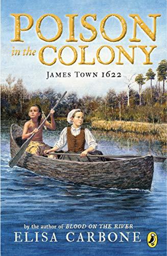 Poison in the Colony: James Town 1622 (James Town, Bk. 2)
