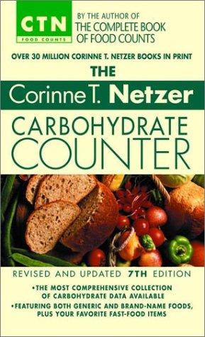 The Corinne T. Netzer Carbohydrate Counter (7th Edition)