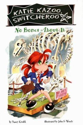 No Bones About It! (Katie Kazoo, Switcheroo, Bk. 12)