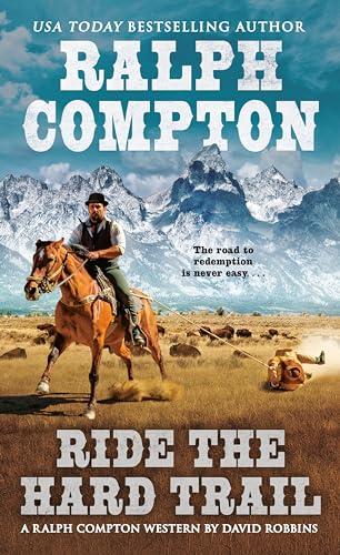 Ride the Hard Trail (A Ralph Compton Western)