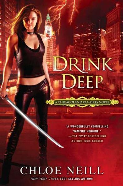 Drink Deep (A Chicagoland Vampires Novel)
