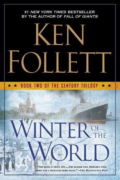 Winter of the World (The Century Trilogy, Bk. 2)