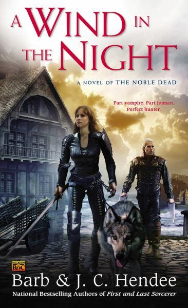 A Wind in the Night (Noble Dead Saga, Series One)