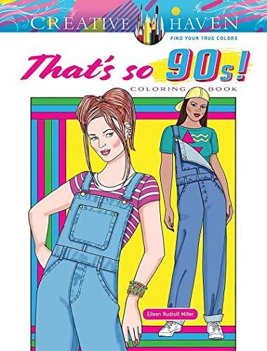 That's so 90s! Coloring Book (Creative Haven Coloring Book)