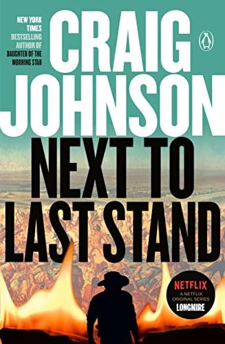 Next to Last Stand (A Longmire Mystery, Bk. 16)