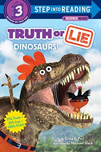 Dinosaurs! (Truth or Lie, Step Into Reading, Step 3)