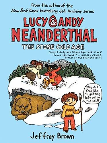 The Stone Cold Age (Lucy and Andy Neanderthal)