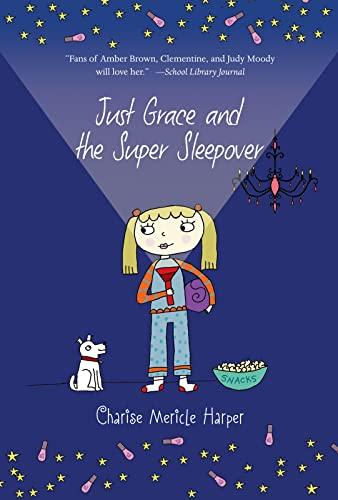 Just Grace And The Super Sleepover (Just Grace Series, Bk. 11)