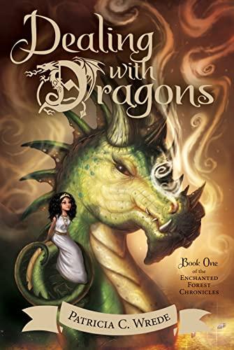 Dealing with Dragons (Enchanted Forest Chronicles, Bk. 1)