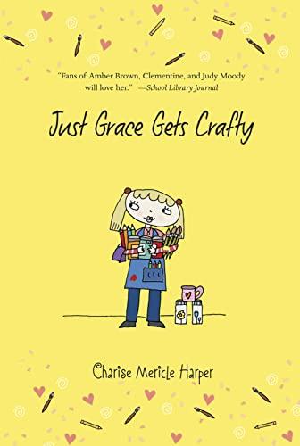 Just Grace Gets Crafty (The Just Grace Series, Bk. 12)