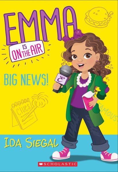 Big News! (Emma Is on the Air, Bk. 1)