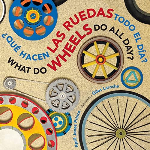 Que Hacen Las Ruedas Todo El Dia/What do Wheels Do All Day?