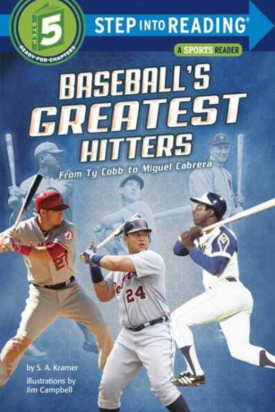 Baseball's Greatest Hitters: From Ty Cobb to Miguel Cabrera (Step Into Reading, Level 5)