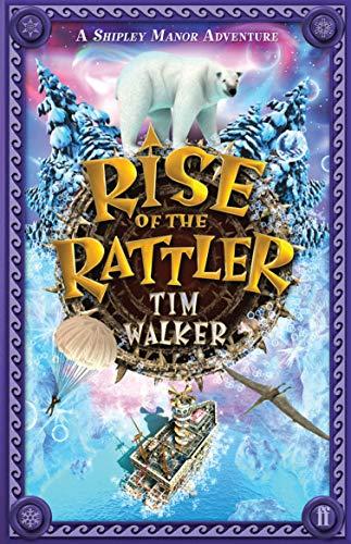 Rise of the Rattler (A Shipley Manor Adventure)
