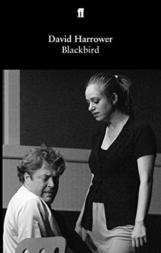 Blackbird (Faber and Faber Plays)