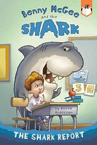 The Shark Report (Benny McGee and the Shark, Bk. 1)
