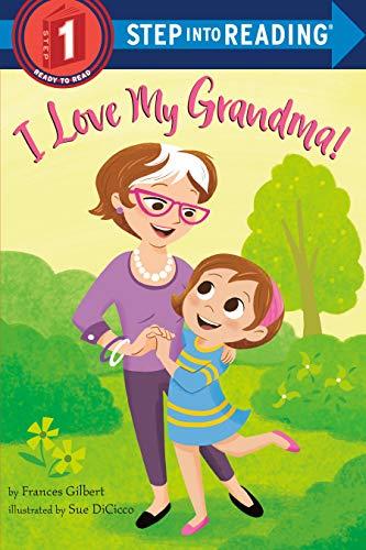 I Love My Grandma! (Step Into Reading, Step 1)
